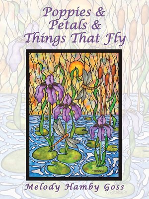 cover image of Poppies & Petals & Things That Fly